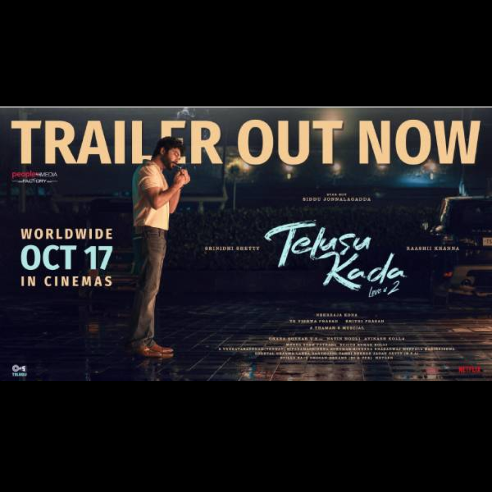 Telusu Kada Trailer: Siddu Jonnalagadda’s Emotional Love Triangle